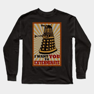 EXTERMINATE Long Sleeve T-Shirt